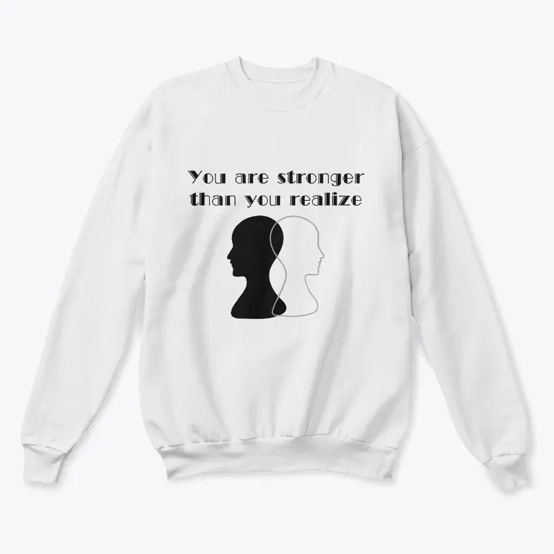 You are stronger than you realize Merch